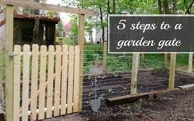 5 Easy Steps To A Garden Gate
