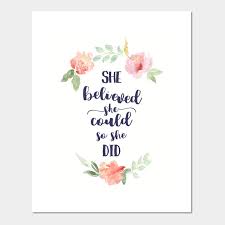 she believed she could so she did print