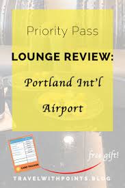 Compare offers & apply now! Priority Pass Lounge Review Portland International Airport Pdx Travel With Points Travel Tips Travel Cards Travel Fun