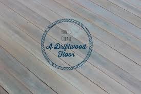 how to create a driftwood floor