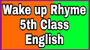 wake up rhyme english rhyme 5th cl