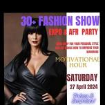 30+ Fashion Show, Exhibit and After Party
