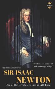 While in­car­cer­ated, he be­came a li­censed at­tor­ney and helped to over­turn the wrong­ful con­vic­tions of twenty of his fel­low in­mates, be­fore fi­nally prov­ing his own innocence. Sir Isaac Newton One Of The Greatest Minds Of All Time The Entire Life Story Great Biographies 40 Paperback The Book Stall
