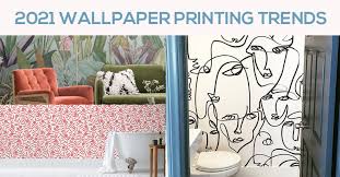 2021 wallpaper printing trends dpi