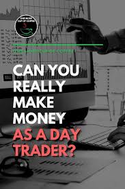 Maybe you would like to learn more about one of these? Can You Really Make Money As A Day Trader One More Cup Of Coffee