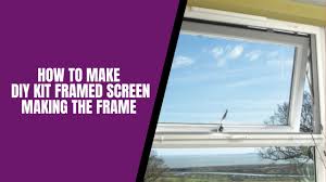 frame framed window screen diy kit