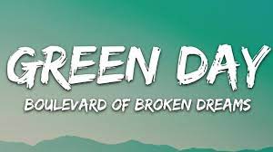 Green Day - Boulevard of Broken Dreams (Lyrics) - YouTube