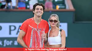Is Taylor Fritz Dating Morgan Riddle ...