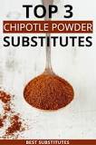 Can I sub ancho chili powder for chipotle chili powder?