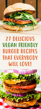 27 vegan burger weight loss recipes