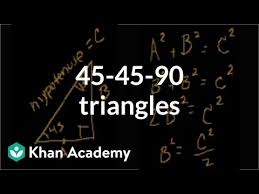 Triangle trigonometry 8 2 assessment statements 3.6 solution of triangles. Special Right Triangles Intro Part 1 Video Khan Academy