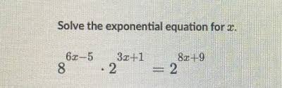 Solve The Exponential Equation For X 8