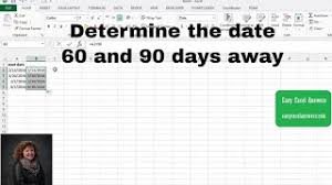 date 60 and 90 days away in excel