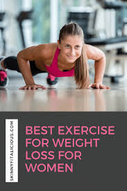 best exercise for weight loss skinny