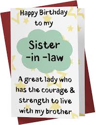 Celebrate someone's day of birth with funny brother birthday cards & greeting cards from zazzle! Amazon Com Funny Birthday Card Sister In Law Anniversary Card For Sister In Law Happy Birthday Card For Sister In Law With Enveloppe Office Products