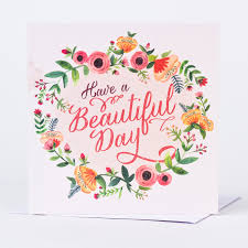 Birthday Card Have A Beautiful Day Only 99p