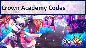 Apr 04, 2021 · only rumble studios admins can make new codes. Crown Academy Codes Wiki 2021 May 2021 New Mrguider