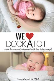 7 reasons we re obsessed with dockatot