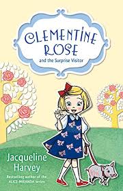 See the complete clementine series book list in order, box sets or omnibus editions, and companion titles. Clementine Rose And The Surprise Visitor 1 By Jacqueline Harvey Used 9781742755410 World Of Books