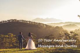 10 year wedding anniversary messages