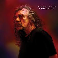 The song remains the same. Carry Fire Robert Plant Amazon De Musik