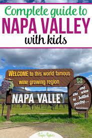 napa valley wine country with kids the