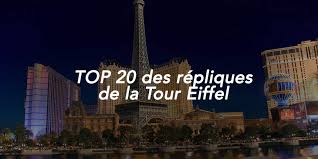 top 20 des répliques de la tour eiffel