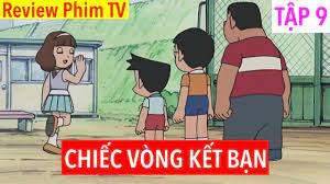 Review Phim Doraemon | Tập 9 | Chiếc Vòng Kết Bạn | Review Anime Hay Nhất |  những phim anime hay - Nega - Phim 2K