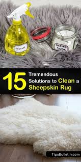 clean a sheepskin rug incredible tips