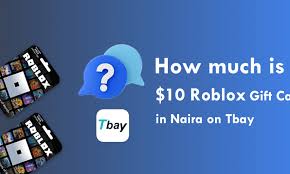10 roblox gift card in naira on tbay