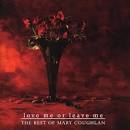Love Me or Leave Me: Best of Mary Coughlan