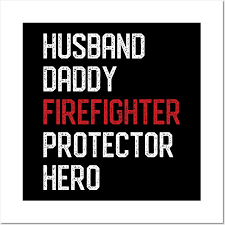 husband daddy firefighter dad fireman