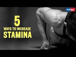 5 ways to increase stamina you
