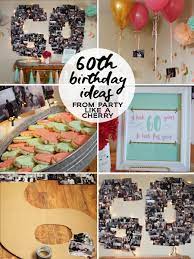 60th birthday party ideas party like