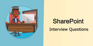 top 10 sharepoint interview questions