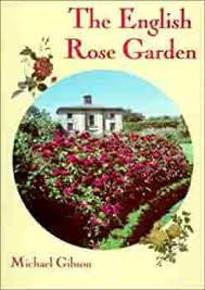 The rose beds sit under and surround a walkway that rises into the centre of the space, rather like a. English Rose Garden Shire Library Gibson Michael 9780747804420 Amazon Com Books
