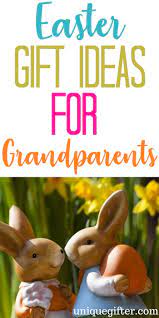 Make this easter one to remember with the perfect gift! 20 Easter Gift Ideas For Grandparents Unique Gifter
