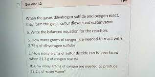 When The Gases Dihydrogen Sulfide And