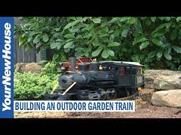 Building A Outdoor Garden Train
