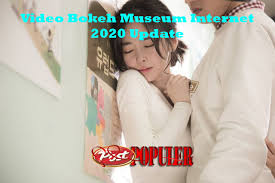 Thx for watching nekopoi terbaru hisa streaming dan download apknya: Video Bokeh Museum Internet 2020 Update Postpopuler Com