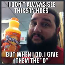 Thirsty hoes