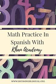 Math Practice In Spanish With Khan