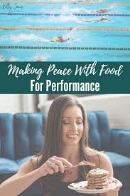 make peace with food for performance
