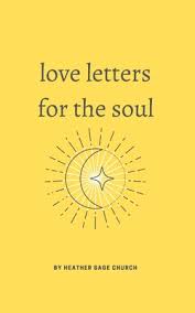 love letters for the soul 52 selected