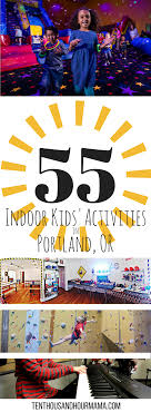 indoor kids activities in portland