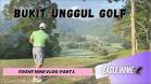 Bukit Unggul Golf Resort Vlog: The Harder Back Nine (Part 2) - YouTube