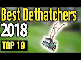 The best dethatcher enables you to loosen the. Best Dethatchers 2018 Top 10 Youtube