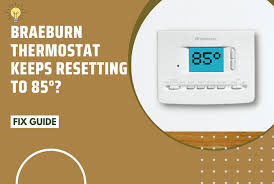 braeburn thermostat keeps resetting to