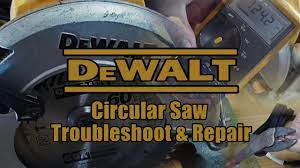 dewalt dw357 circular saw troubleshoot