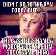 Didnt go to the gym today meme | Funny Dirty Adult Jokes, Memes ... via Relatably.com